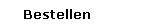 Bestellen